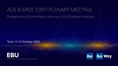 Rai e Rai Way insieme per ACE & ERCE Joint Plenary Meeting 2023 promossa da EBU